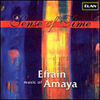 'A Sense of Time:' The Music of Efrain Amaya